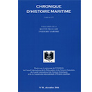 La Chronique d'Histoire Maritime - n° 81, décembre 2016