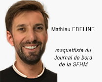 Mathieu EDELINE: maquettiste du Journal de bord de la SFHM