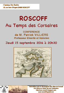 Conférence à Roscoff par Patrick Villiers : Roscoff, au temps des corsaires