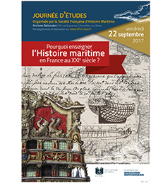 Journée d'études du 22 septembre 2017 : Pourquoi enseigner l'Histoire maritime en France au XXIe siècle?