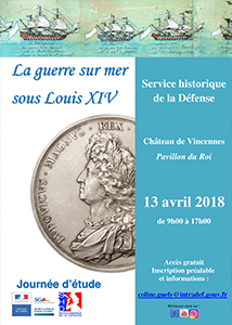 Journée d’étude. La guerre sur mer sous Louis XIV - Vendredi 13 avril 2018 - au service historique de la défense au Château de Vincennes