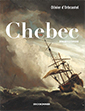  Publication : Olivier d’Orbcastel, « Chebec », roman historique, Edition Erickbonnier, Paris, 2018.