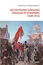 Publication : Les capitaines corsaires Français et Européens (1689-1815), édition Cristel, 2024. Michel Aumont & Philippe Hrodëj.